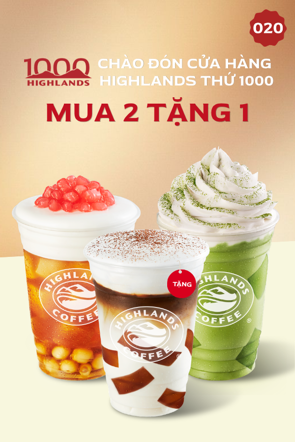 Cửa hàng 1000 Mua 2 Tặng 1 Highlands